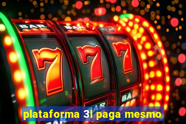 plataforma 3l paga mesmo